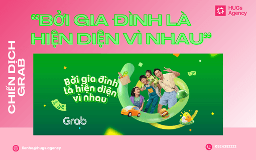 Chiến dịch Grab “Bởi Gia Đình là hiện diện vì nhau”: Khi công nghệ nhắc con người trở về với kết nối thật