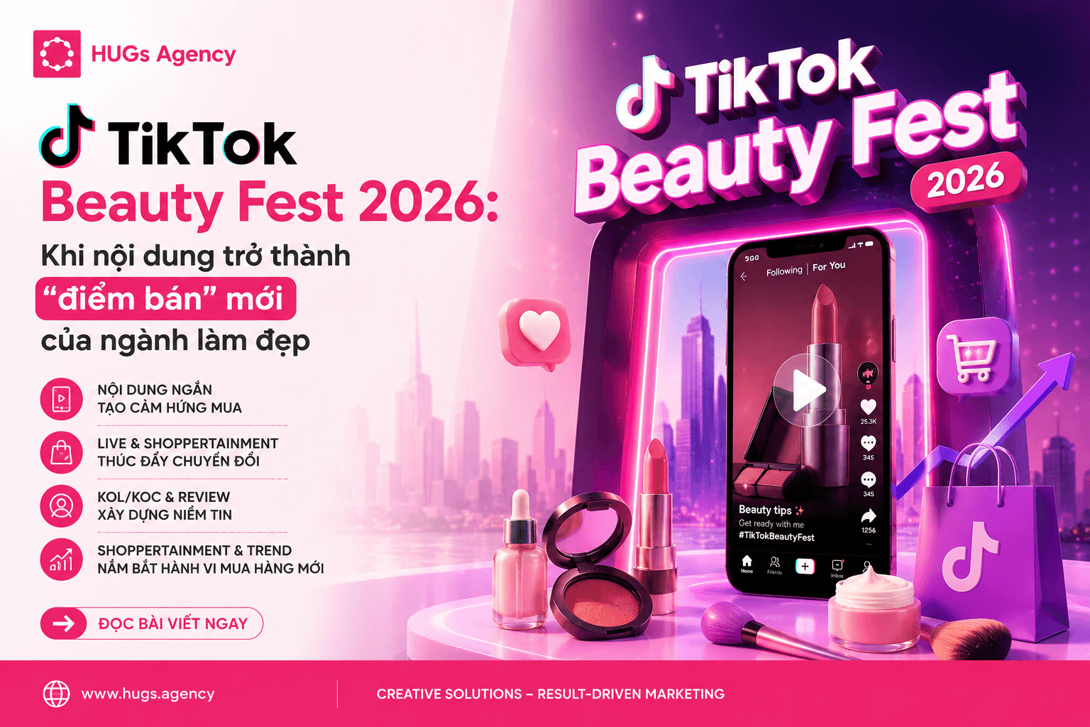 TikTok Beauty Fest 2026: Khi nội dung trở thành “điểm bán” mới của ngành làm đẹp