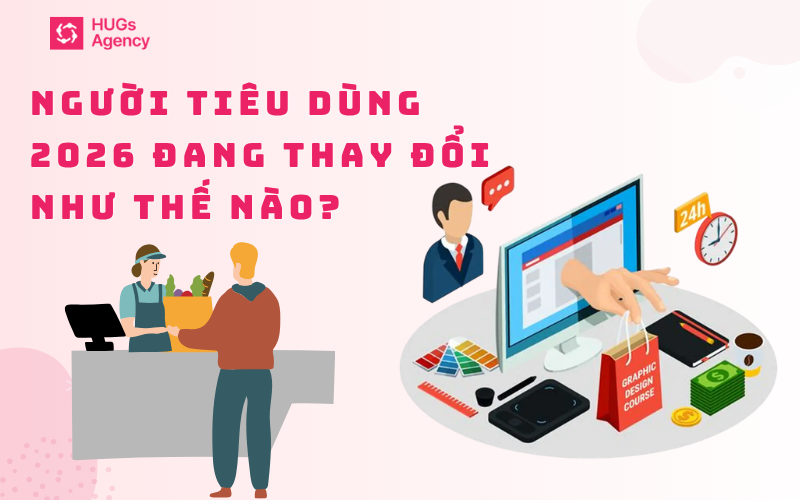 hành vi người tiêu dùng 2026 ngày càng "lí trí"