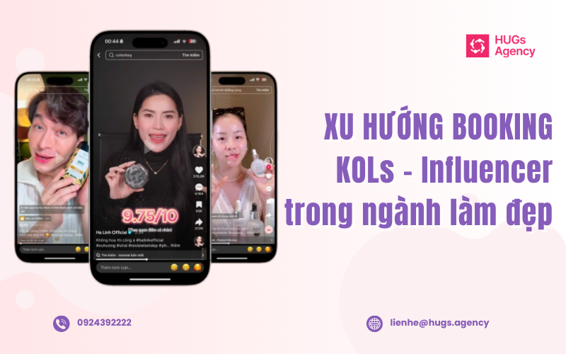 XU HƯỚNG BOOKING KOLs - Influencer trong ngành làm đẹp